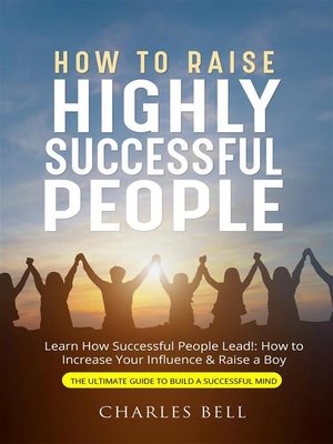 cover image of How to Raise Highly Successful People